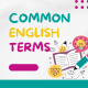 اصطلاحات پرکاربرد و رایج در زبان انگلیسی