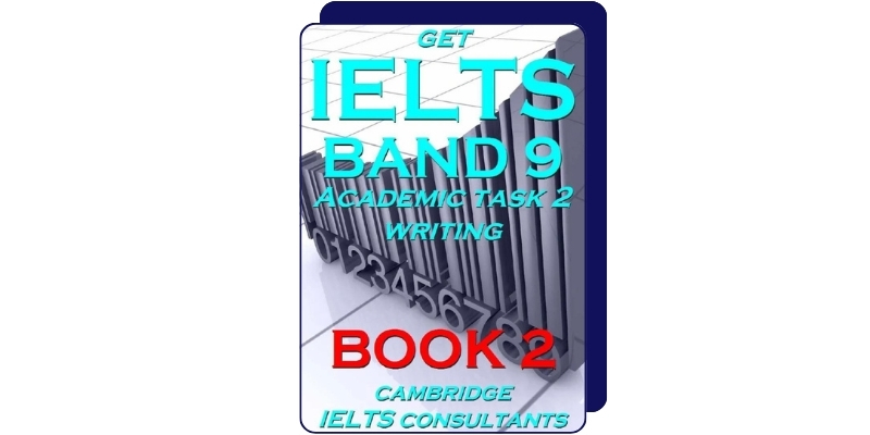 Get IELTS Band 9 In Academic Writing – Book 2 – Essay Planning