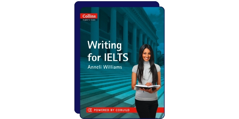 Collins Writing for IELTS by Anneli Williams
