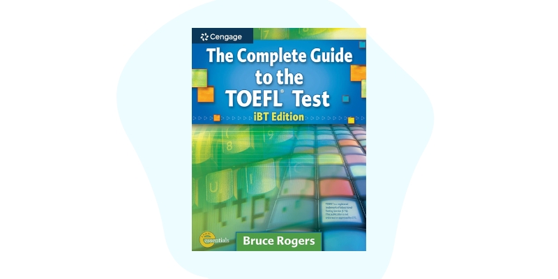 The Complete Guide to the TOEFL Test: iBT Edition