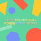 آشنایی با Transition Words و نقش آنها در بهبود نوشتار انگلیسی