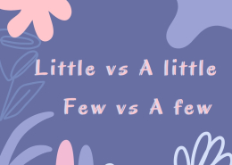 فرق few و a few و little و a little با جملات کاربردی و ساده