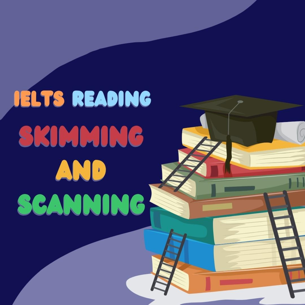 اسکیمینگ skimming و اسکنینگ scanning در ریدینگ آیلتس