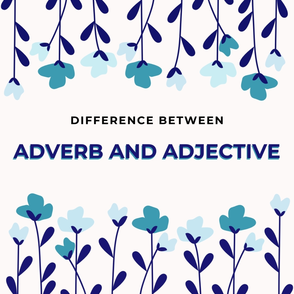 تفاوت قید (Adverb) و صفت (Adjective) با مثال