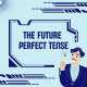 آموزش آینده کامل در انگلیسی (Future Perfect ) با فرمول و مثال