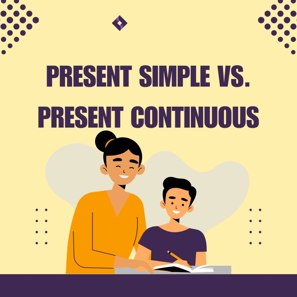 فرق Present Simple و Present Continuous با مثال