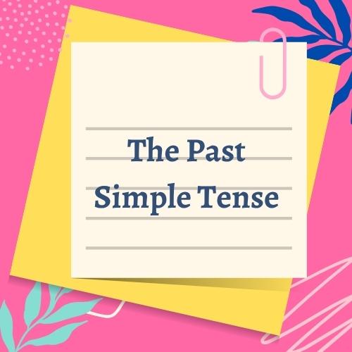 گرامر گذشته ساده (Past Simple Tense) در زبان انگلیسی با مثال