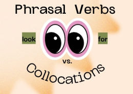 تفاوت Phrasal verbs و collocations در زبان انگلیسی