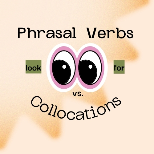 تفاوت Phrasal verbs و collocations در زبان انگلیسی