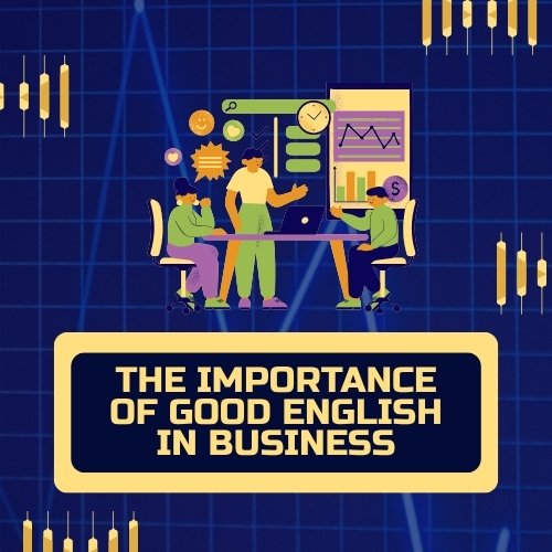 زبان انگلیسی برای بازرگانان چه اهمیتی دارد؟