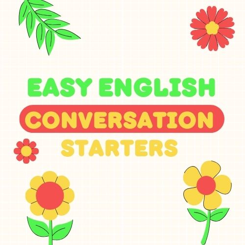 بهترین جملات انگلیسی برای شروع مکالمه چیست؟